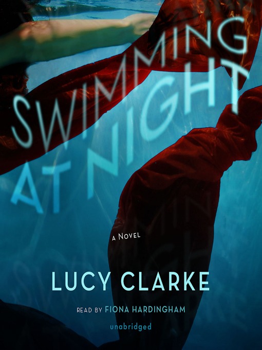 Title details for Swimming at Night by Lucy Clarke - Available